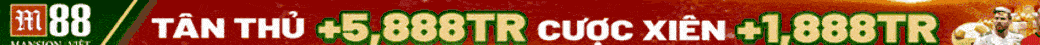 Đăng Ký Tài Khoản M88 | Tài Khoản Cá Cược M88.COM